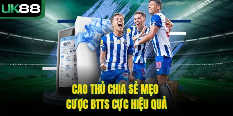 Kèo BTTS UK88 | Giải Thích Luật Cược Từ A Đến Z Cho Tân Thủ 3 Kèo BTTS UK88 | Giải Thích Luật Cược Từ A Đến Z Cho Tân Thủ