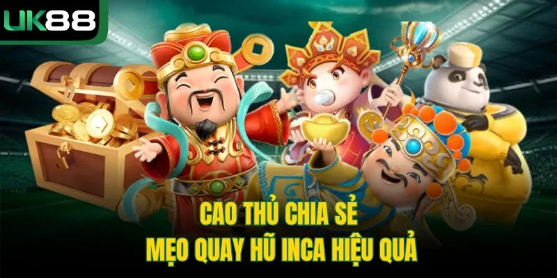 Nổ Hũ Inca UK88 | Khám Phá Kho Báu Cổ Đại, Săn Jackpot Lớn 4 Nổ Hũ Inca UK88 | Khám Phá Kho Báu Cổ Đại, Săn Jackpot Lớn